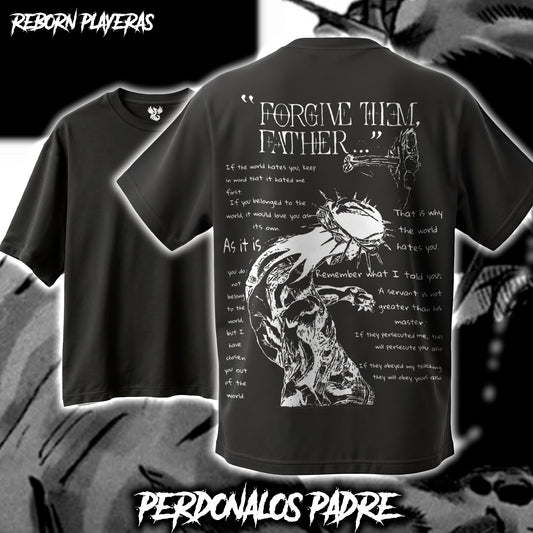 Playera Oversize Perdonalos Padre